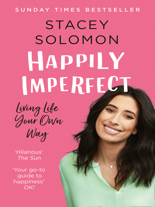 Title details for Happily Imperfect by Stacey Solomon - Available